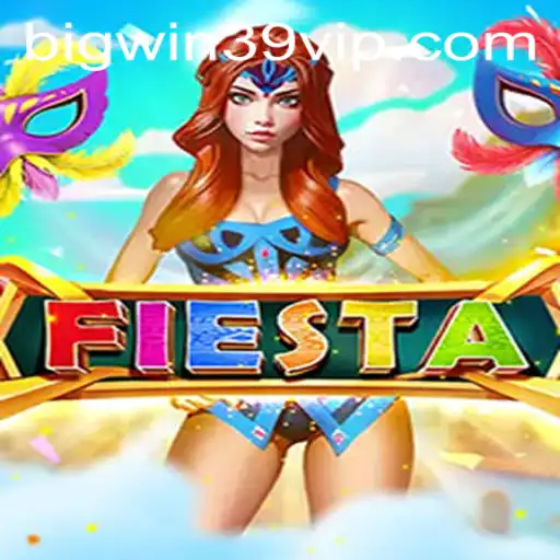 Unveiling Fiesta: A Journey into the Enchanting World of BIGWIN39